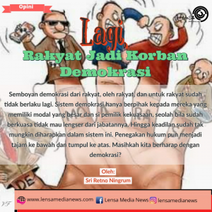 lagi rakyat jadi korban demokrasi