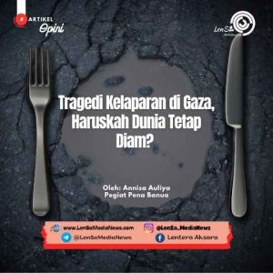 Tragedi Kelaparan di Gaza_Opini_LenSa_20250731_224736_0000