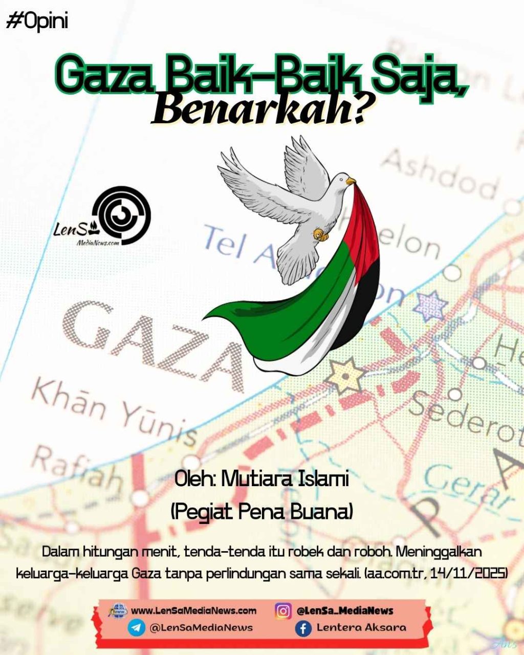 Opini_Gaza Baik-Baik Saja, Benarkah LenSaMediaNews, LenSa, LenSa Media_20251130_113200_0000