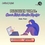 Pelecehan Verbal: Cermin Retak Moralitas Terpelajar
