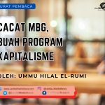 Cacat MBG, Buah Program Kapitalisme