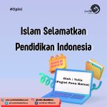 Islam Selamatkan Pendidikan Indonesia 