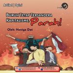 Buruh Tetap Tersandera Kapitalisme, Parah!