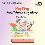 MayDay : Ironi Tahunan Sang Pekerja