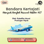 Bandara Kertajati Menjadi Bengkel Pesawat Militer AS?