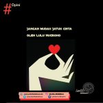 Jangan Mudah Jatuh Cinta
