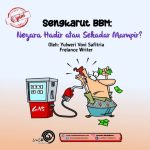Sengkarut BBM: Negara Hadir atau Sekadar Mampir?
