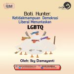 Boti Hunter: Ketidakmampuan Demokrasi Liberal Menuntaskan LGBTQ