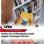 Ketika Gen Z Dihadapkan pada Segala Tantangan Zaman