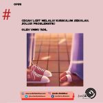 Cegah LGBTQ Melalui Kurikulum Sekolah, Solusi Problematik!