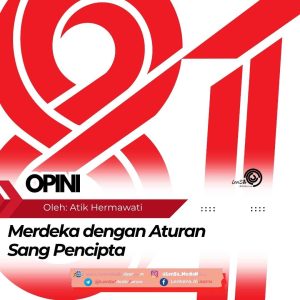 merdeka dengan aturan sang pencipta