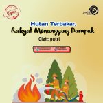 Hutan Terbakar, Rakyat Menanggung Dampak