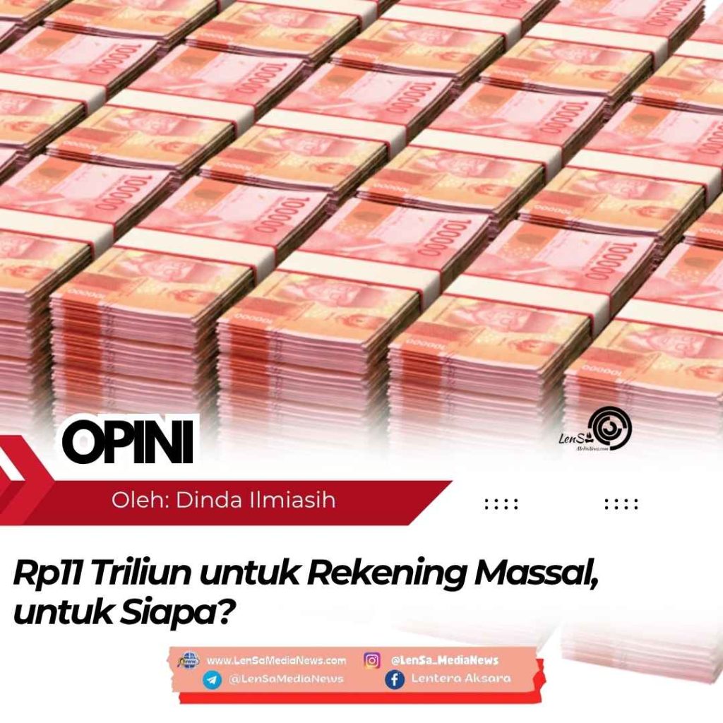 Rp11 Triliun untuk Rekening Massal, untuk Siapa
