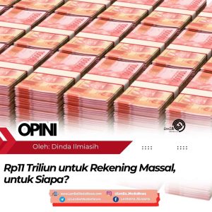 Rp11 Triliun untuk Rekening Massal, untuk Siapa