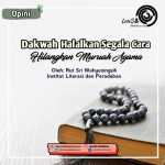 Dakwah Halalkan Segala Cara, Hilangkan Muruah Agama