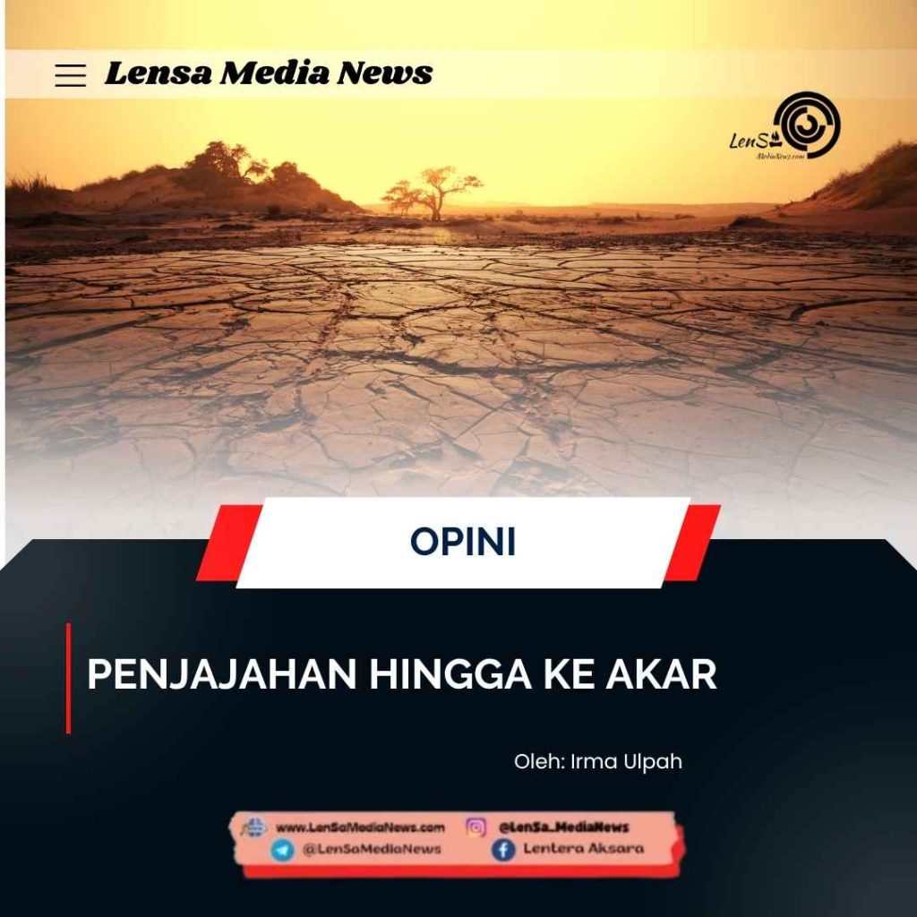 Penjajahan Hingga ke Akar