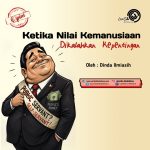 Ketika Nilai Kemanusiaan Dikalahkan Kepentingan