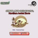 Seruan Jihad Oleh Khalifah, Hentikan Ambisi Zionis